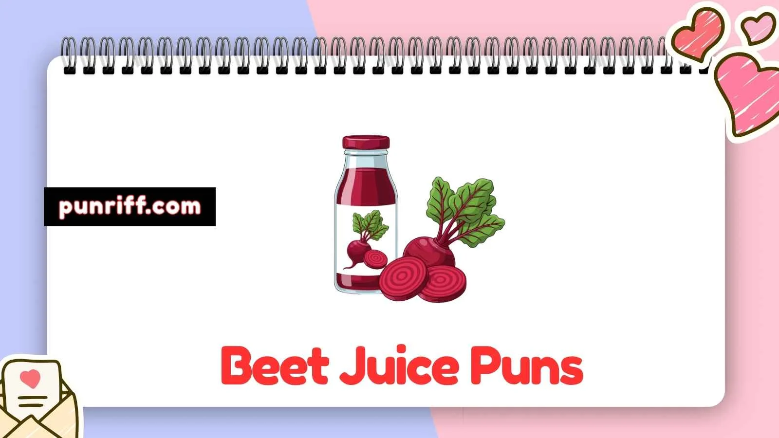 Beet Juice Puns