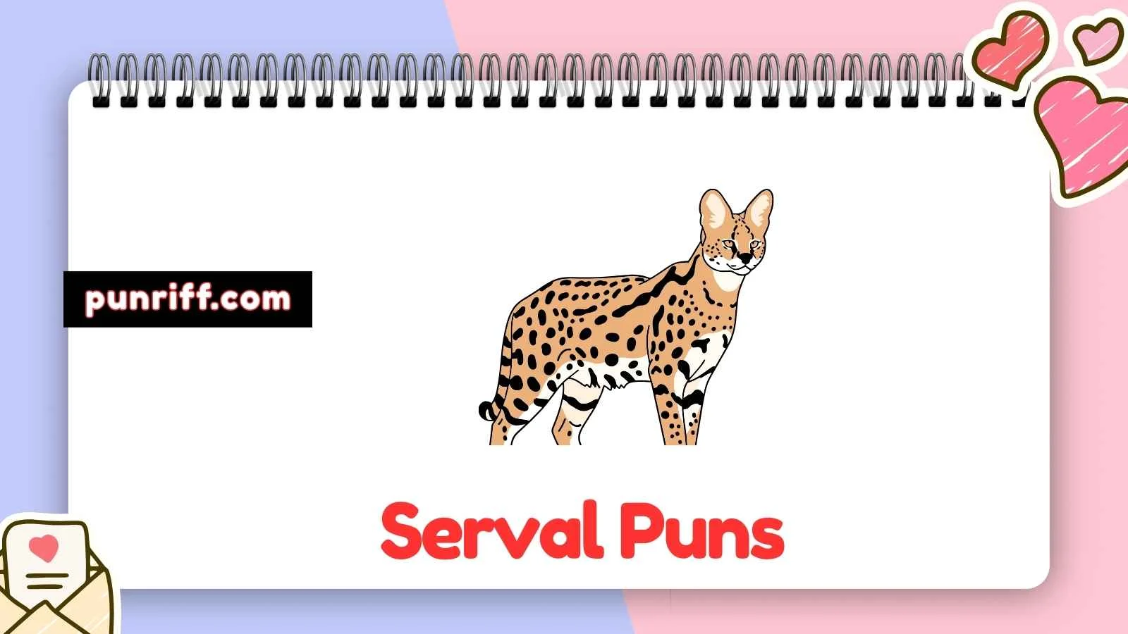 Serval Puns