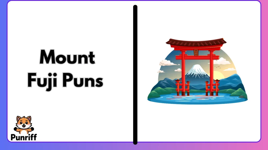 Mount Fuji Puns 