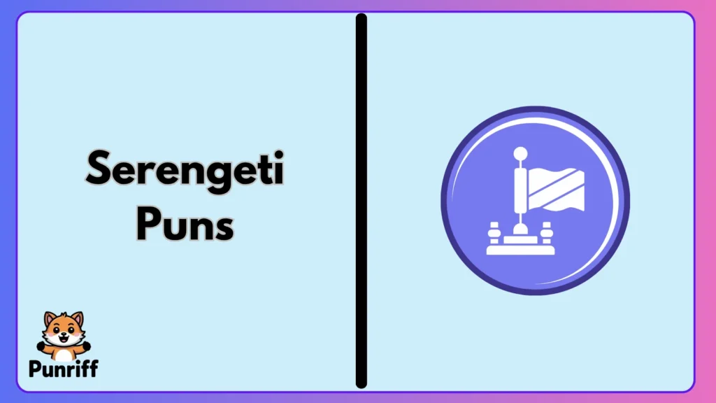 Serengeti Puns
