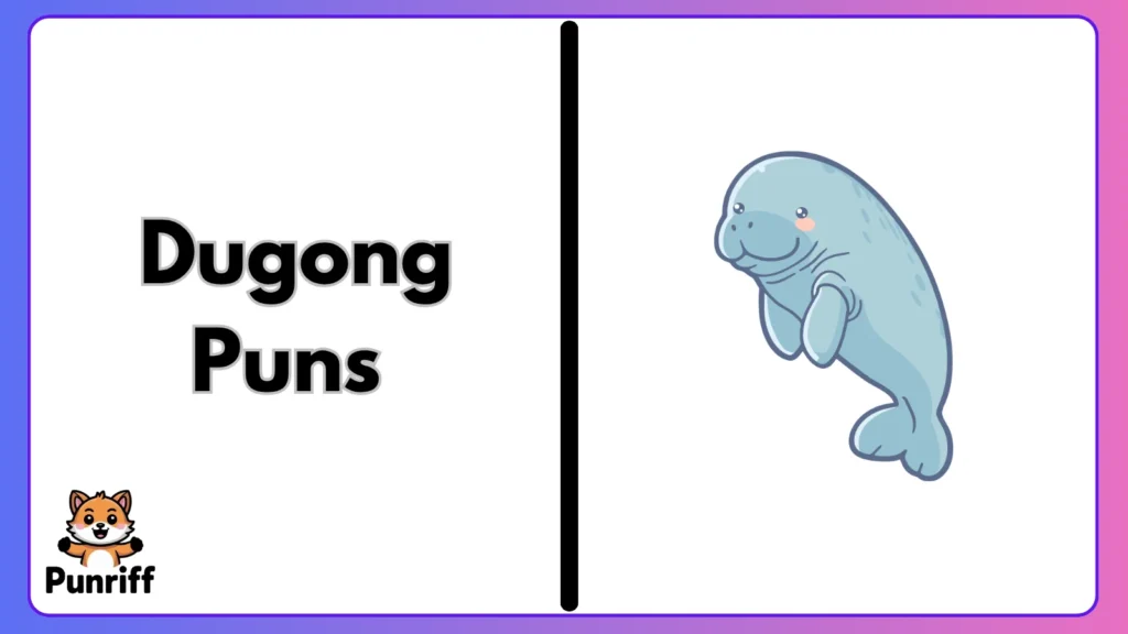 Dugong Puns 