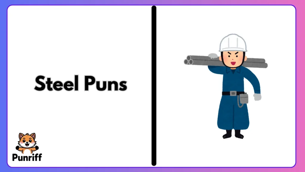 Steel Puns