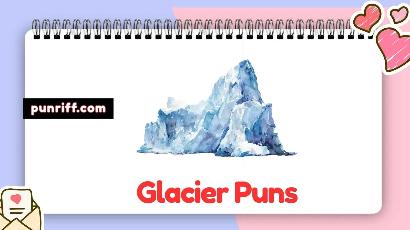 Glacier Puns