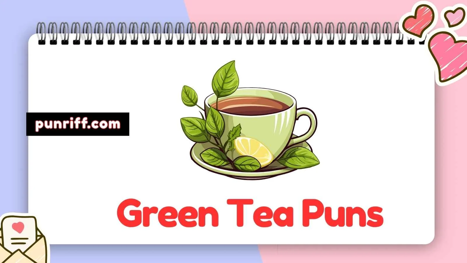 Green Tea Puns