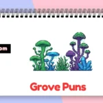 Grove Puns