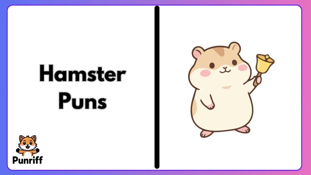 Hamster Puns