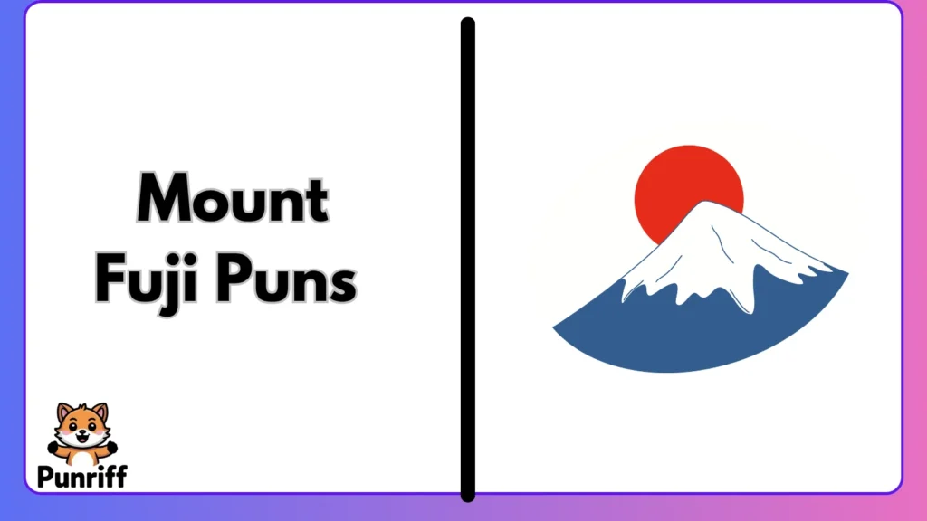 Mount Fuji Puns 