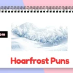 Hoarfrost Puns