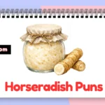 Horseradish Puns