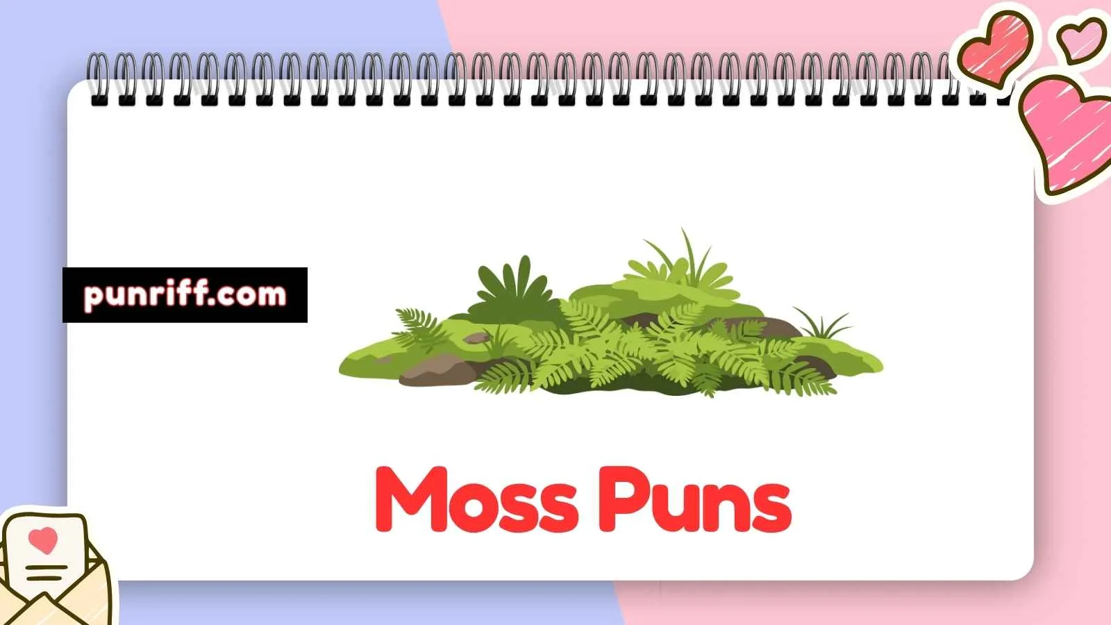 Moss Puns