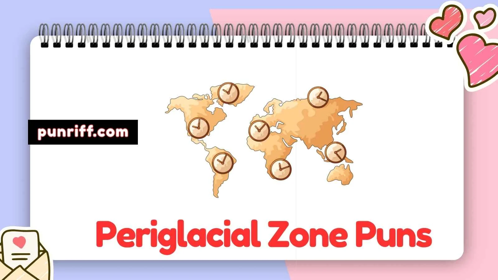 Periglacial Zone Puns