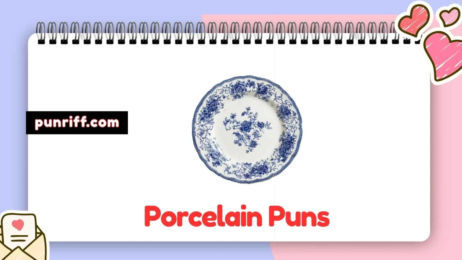 Porcelain Puns