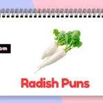 Radish Puns
