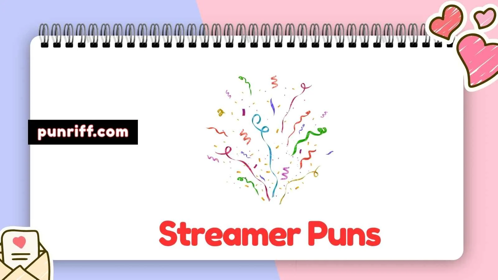 Streamer Puns