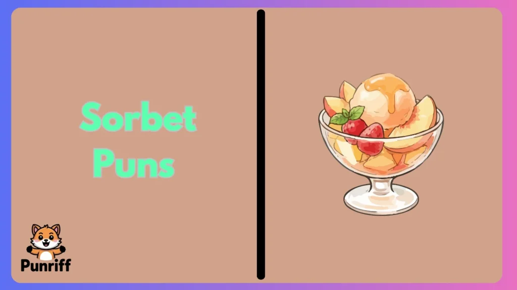  Sorbet Puns