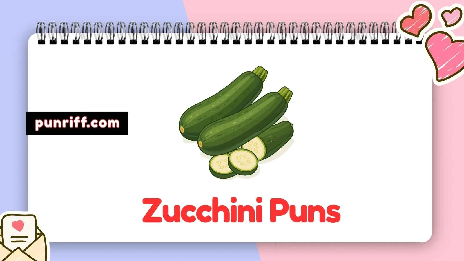 Zucchini Puns