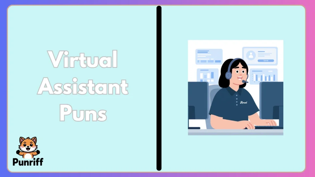 Virtual Assistant Puns