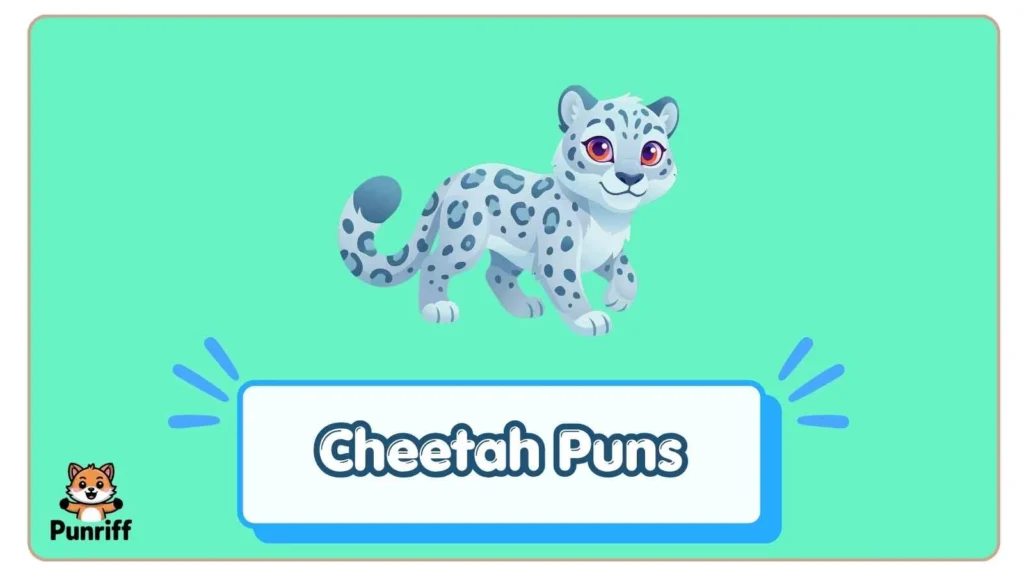 Cheetah Puns