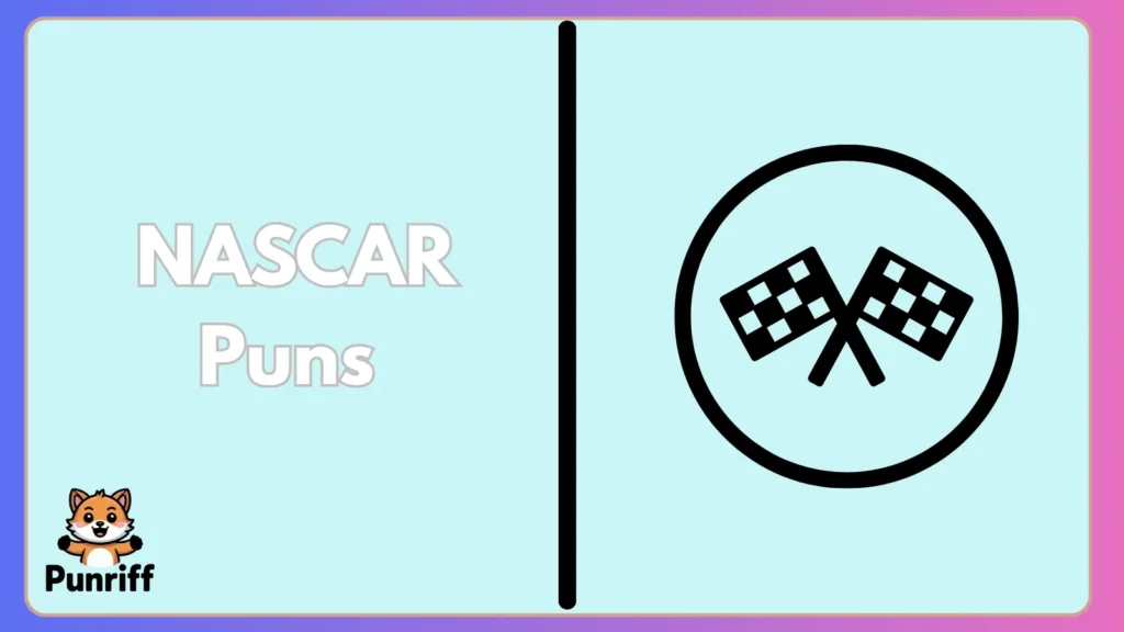 NASCAR Puns 