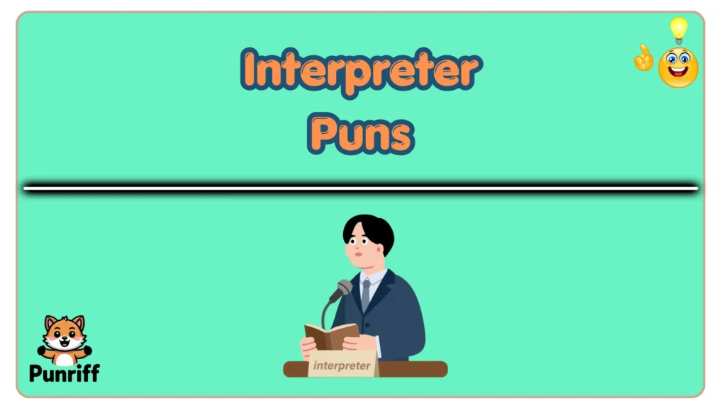 Interpreter Puns