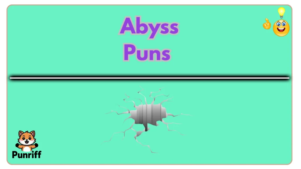 Abyss Puns 