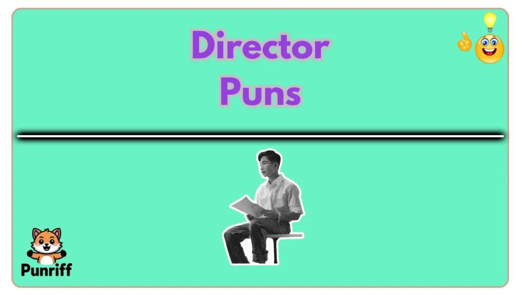 Director Puns