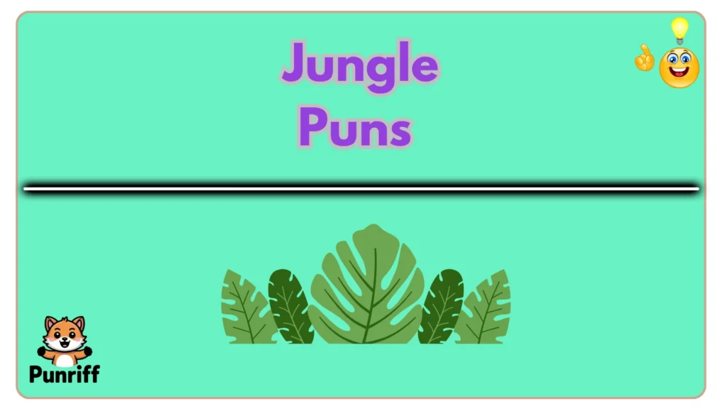 Jungle Puns 