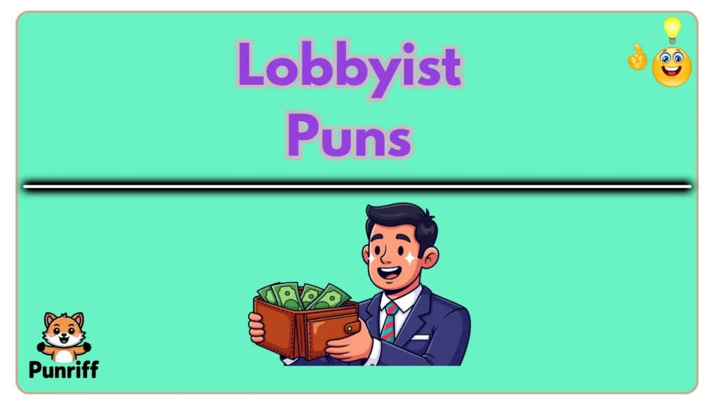 Lobbyist Puns