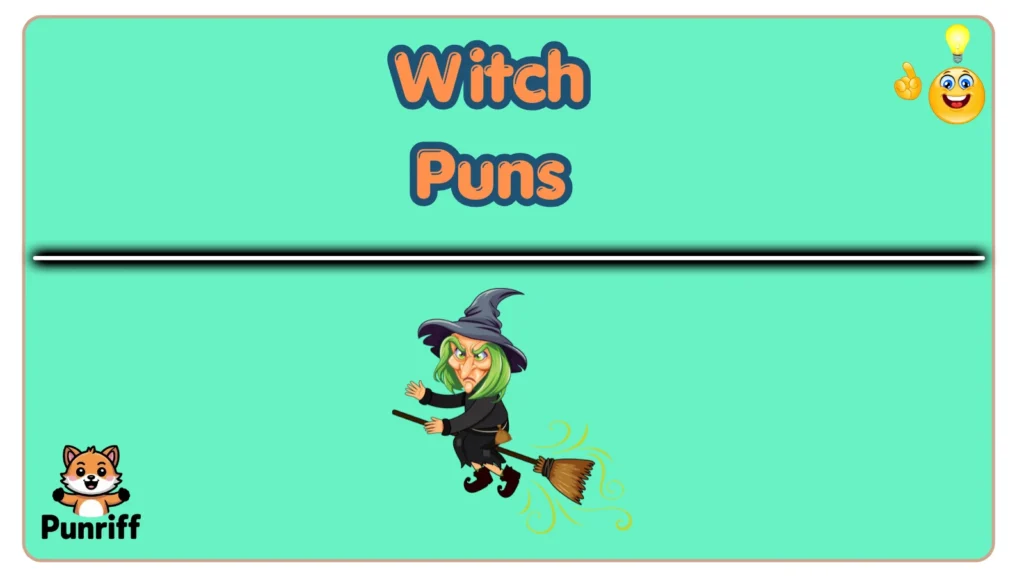 Witch Puns