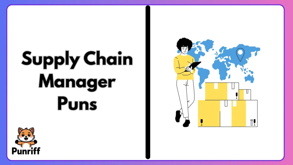 Supply Chain Manager Puns