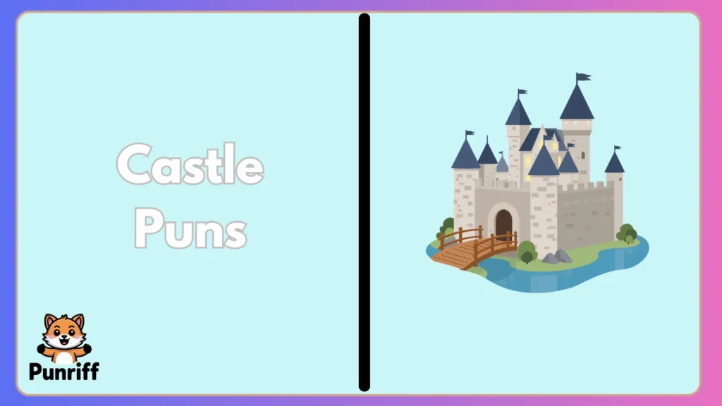 Castle Puns