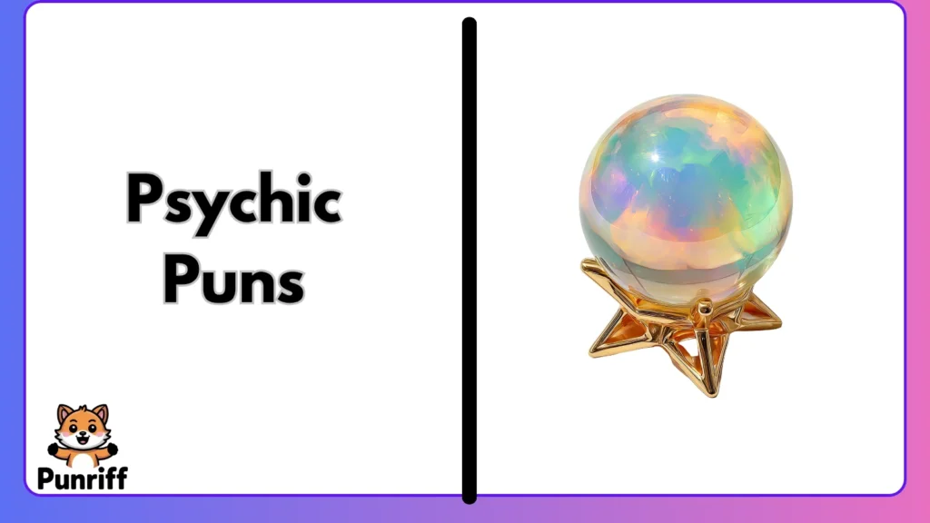 Psychic Puns
