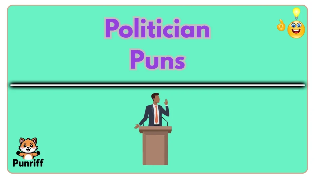 Politician Puns