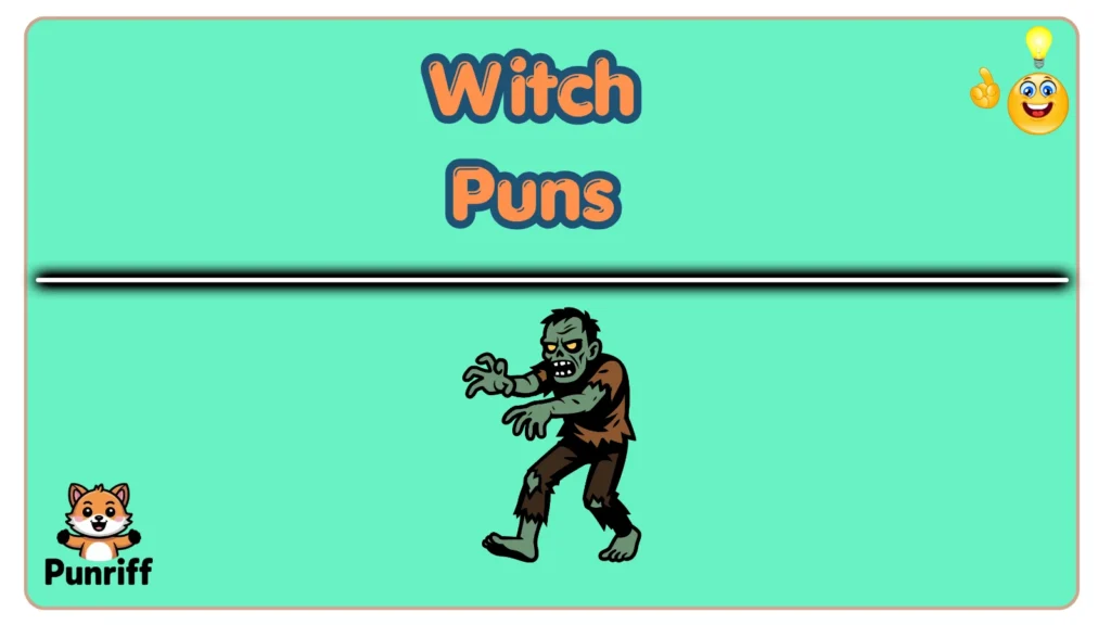 Witch Puns