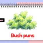Bush puns