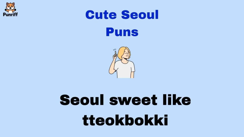 Cute Seoul Puns