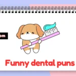 Funny dental puns