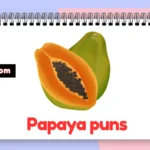 Papaya puns