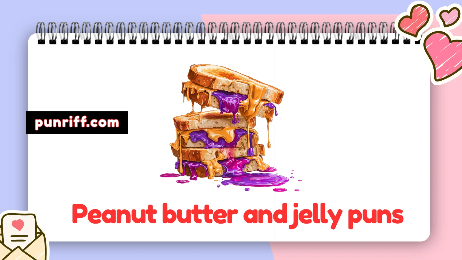 Peanut butter and jelly puns