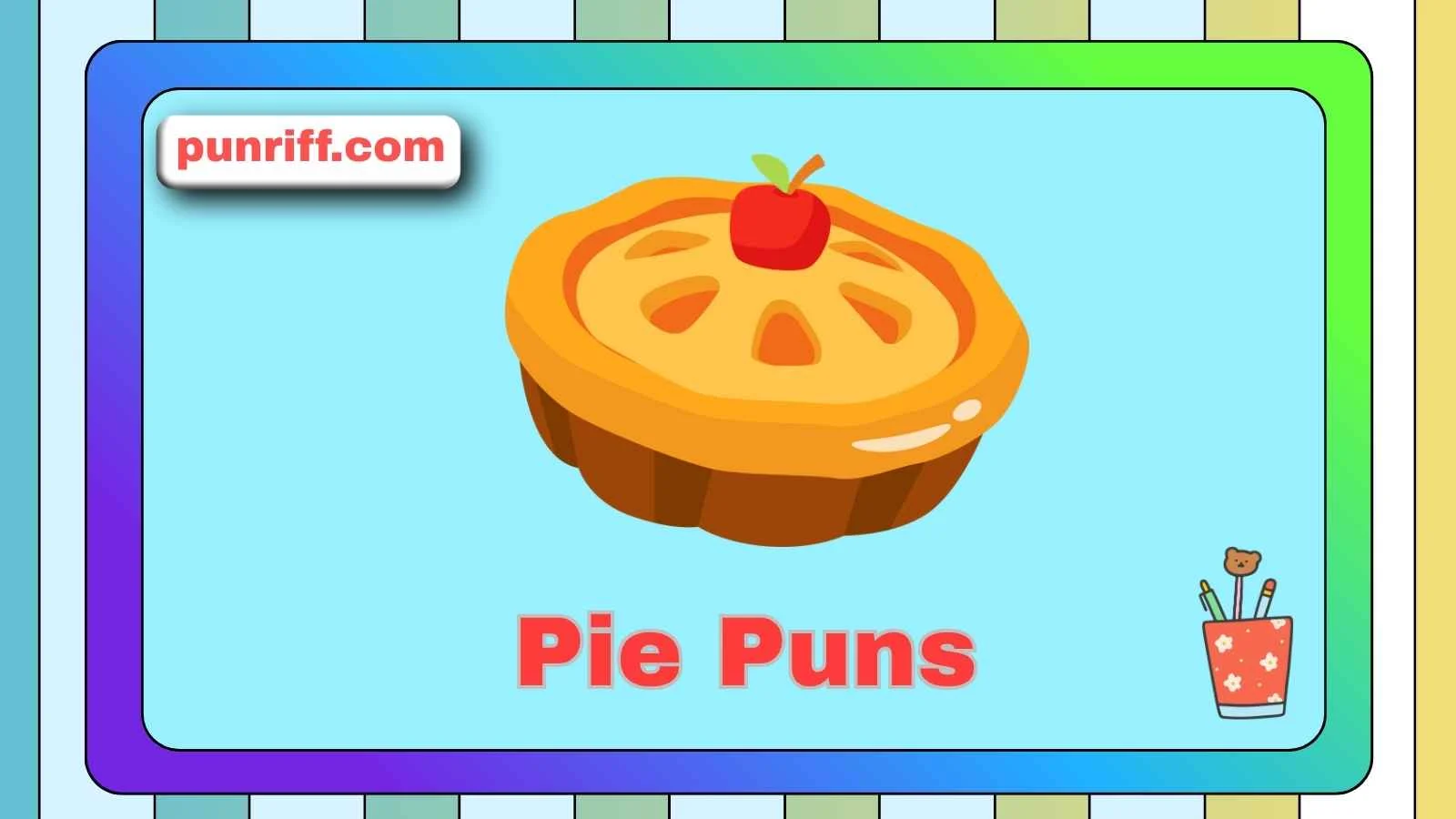 Pie Puns
