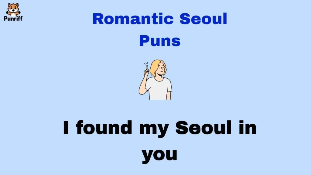 Romantic Seoul Puns