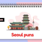 Seoul puns