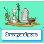 Graveyard puns