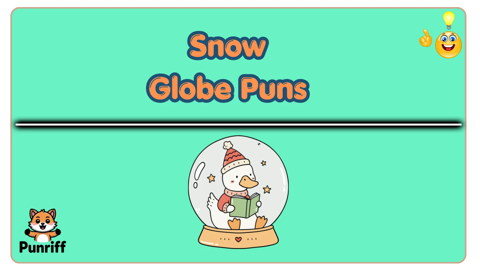 Snow Globe Puns