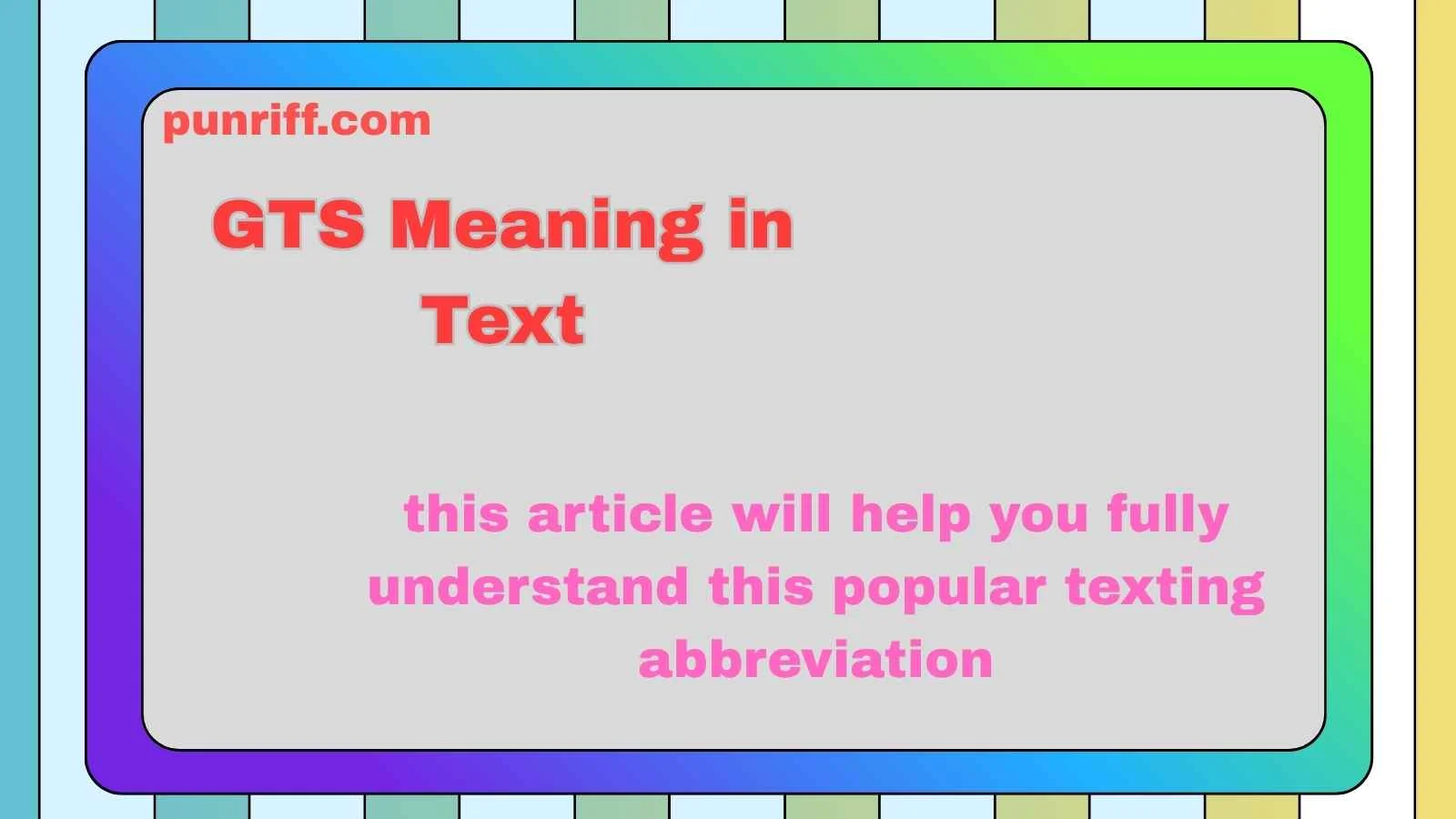 GTS Meaning in Text