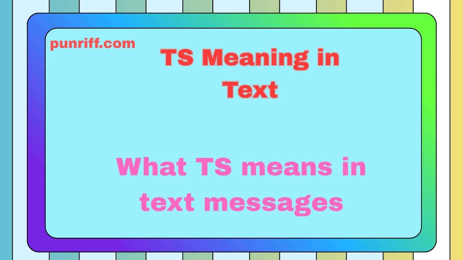 TS Meaning in Text