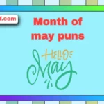 Month of may puns