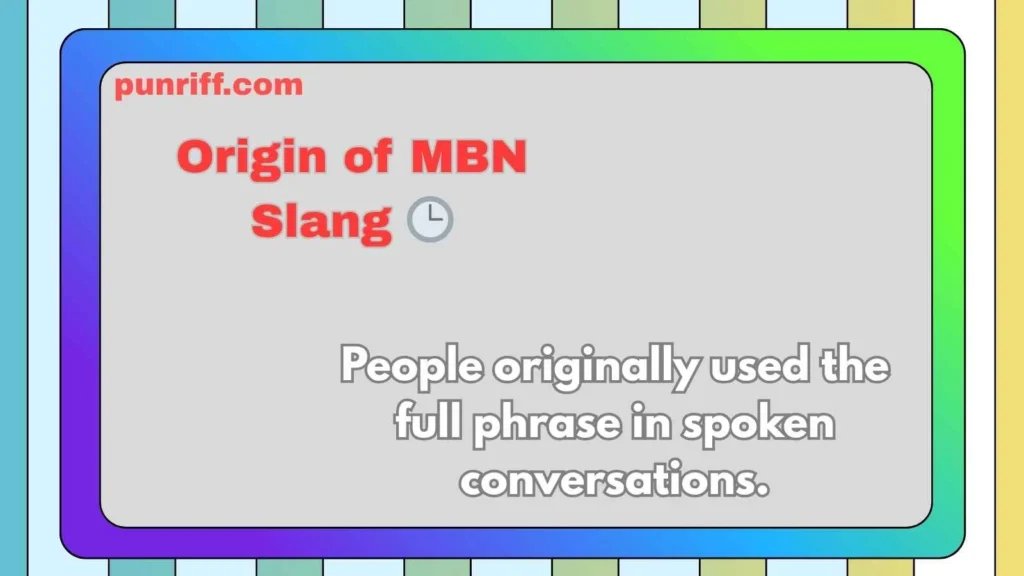Origin of MBN Slang 🕒