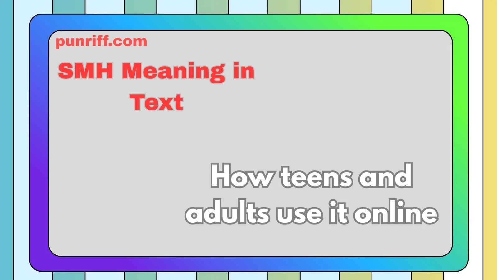 SMH Meaning in Text