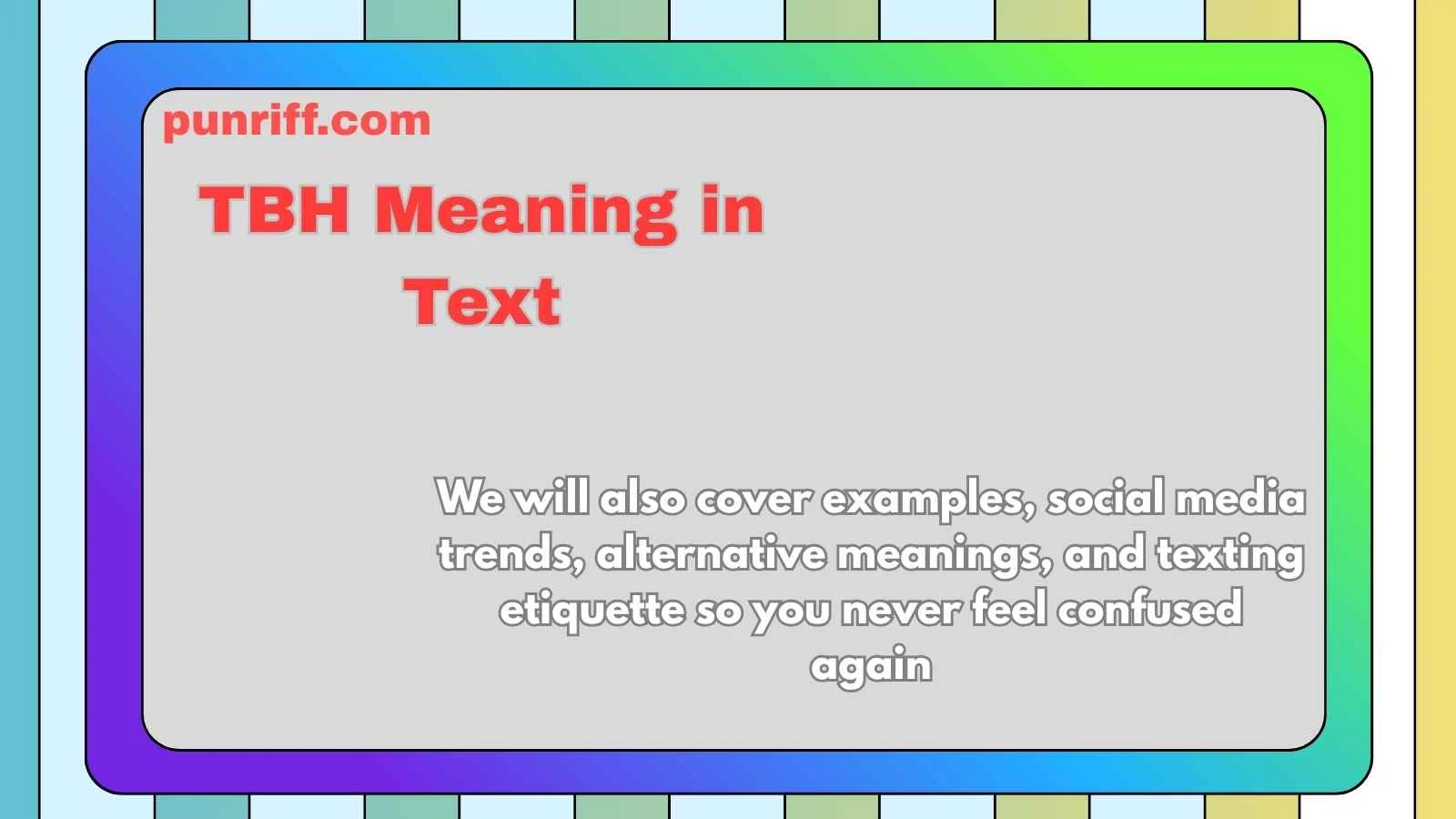 TBH Meaning in Text